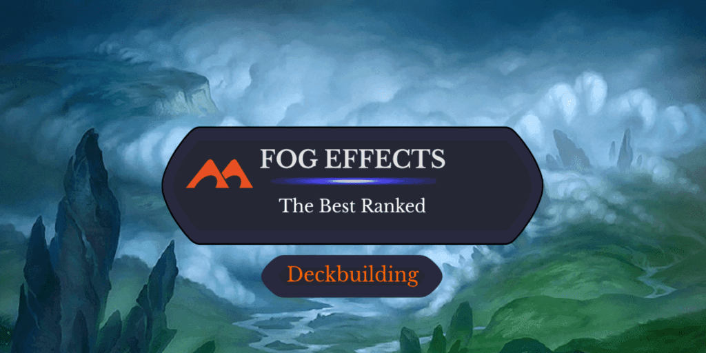 The 29 Best Fog Cards in Magic Ranked