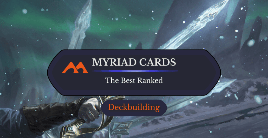 All 32 Myriad Cards in Magic Ranked