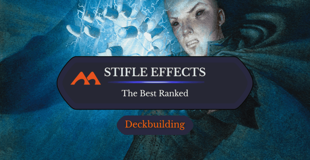The 34 Best Stifle Effects in Magic Ranked