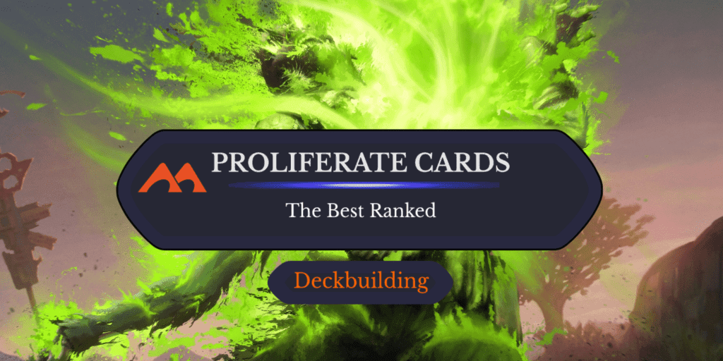 The 49 Best Proliferate Cards in Magic Ranked