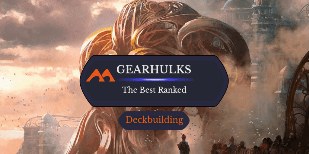 All 10 Gearhulks in Magic Ranked
