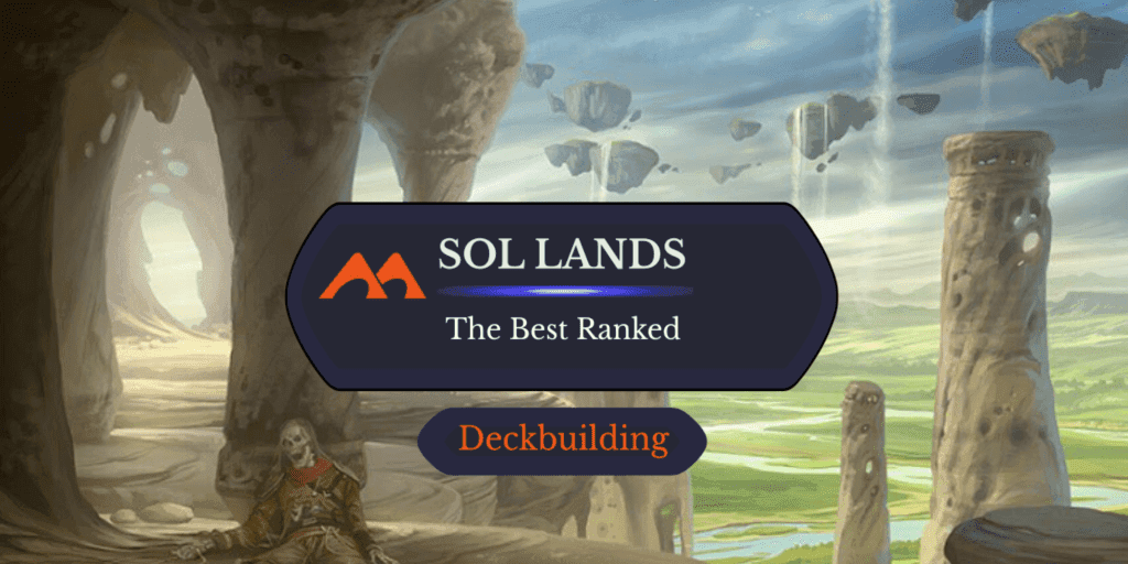 All 12 Sol Lands in Magic Ranked