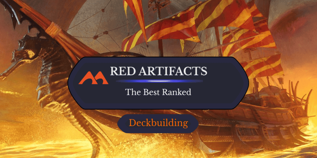 The 49 Best Red Artifacts in Magic Ranked
