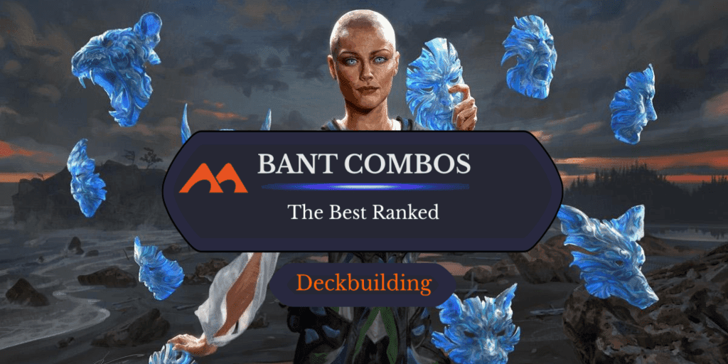 The 19 Best Bant Combos in Magic Ranked