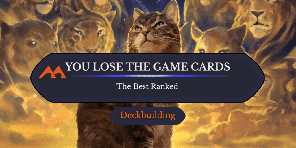 All 25 You Lose the Game Cards in Magic Ranked