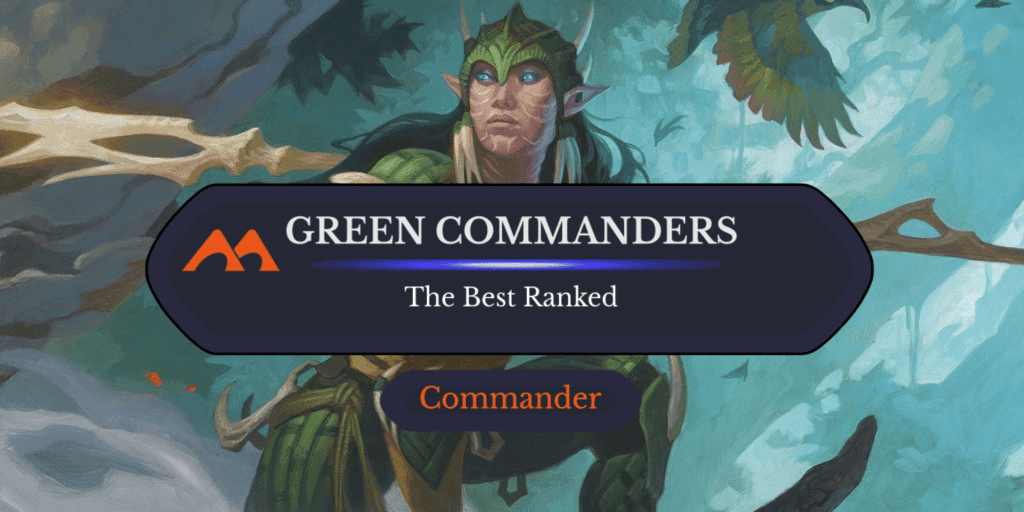 The 47 Best Mono Green Commanders in Magic Ranked