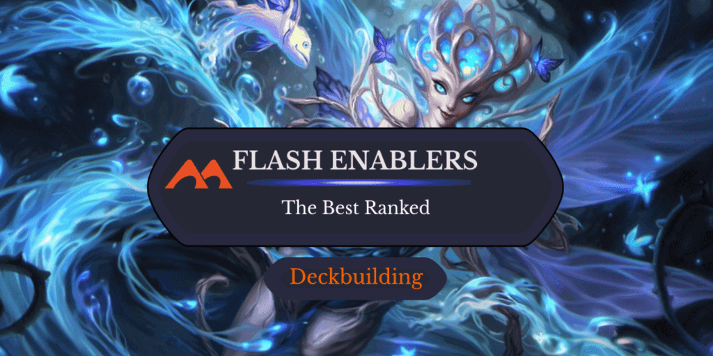 All 43 Flash-Granting Cards and Enablers in Magic Ranked