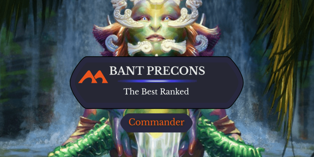 All 9 Bant Commander Precons in Magic Ranked