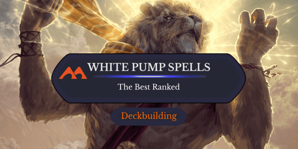 The 40 Best White Pump Spells in Magic Ranked