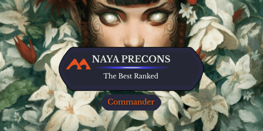 All 11 Naya Commander Precons in Magic Ranked