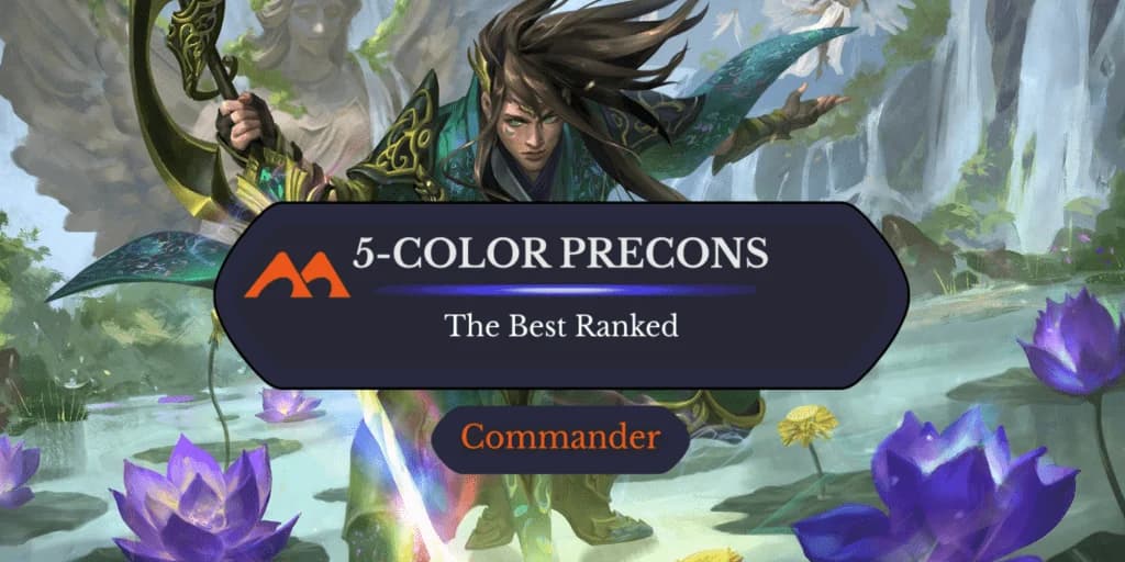 All 7 Five-Color Commander Precons in Magic Ranked
