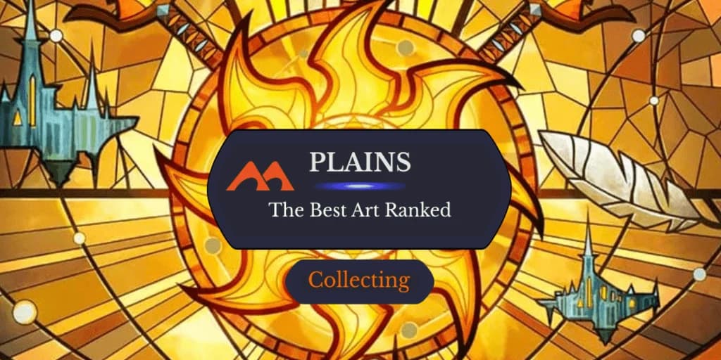 The 29 Best Plains Arts in Magic Ranked