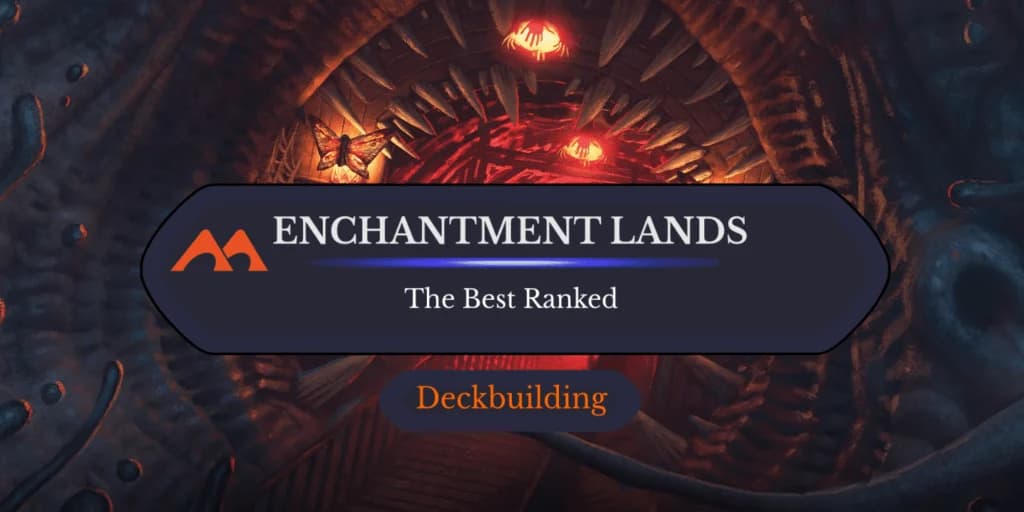 The 3 Best Enchantment Lands in Magic Ranked