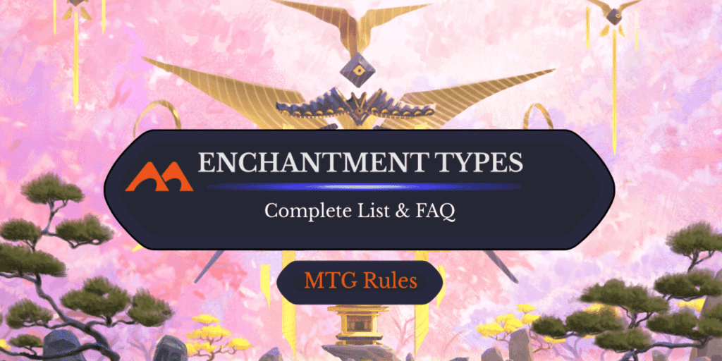 Every Enchantment Subtype in Magic Explained