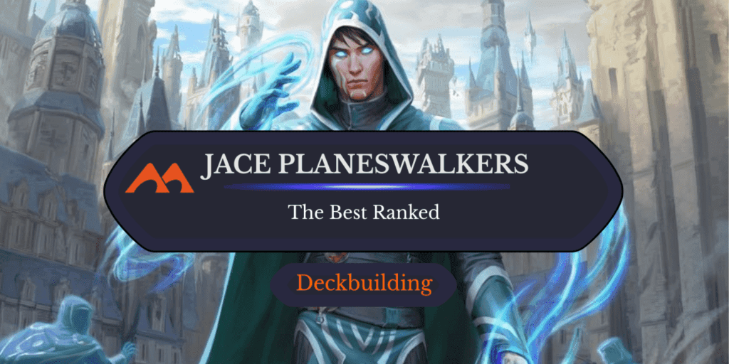 All 15 Jace Planeswalker Cards in Magic Ranked
