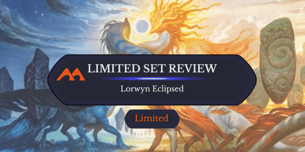 The Ultimate Lorwyn Eclipsed Limited Set Review