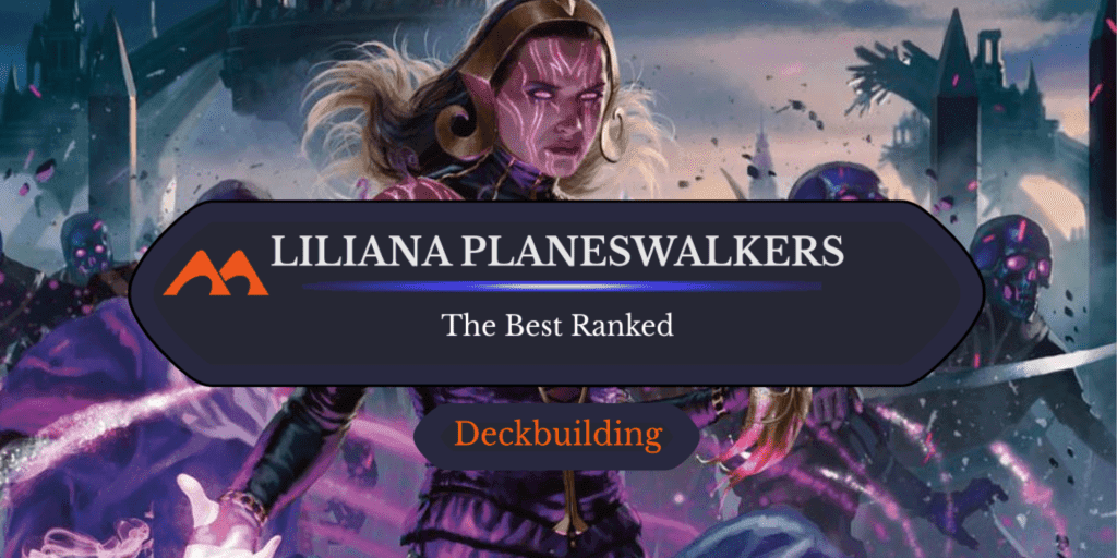 All 13 Liliana Planeswalker Cards in Magic Ranked