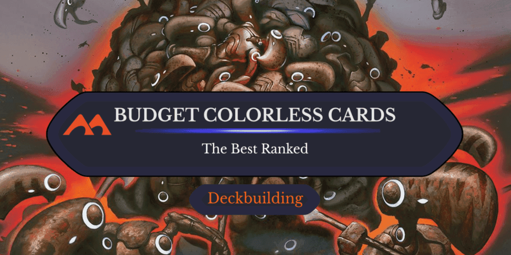 The 32 Best Budget Colorless Cards in MTG Ranked