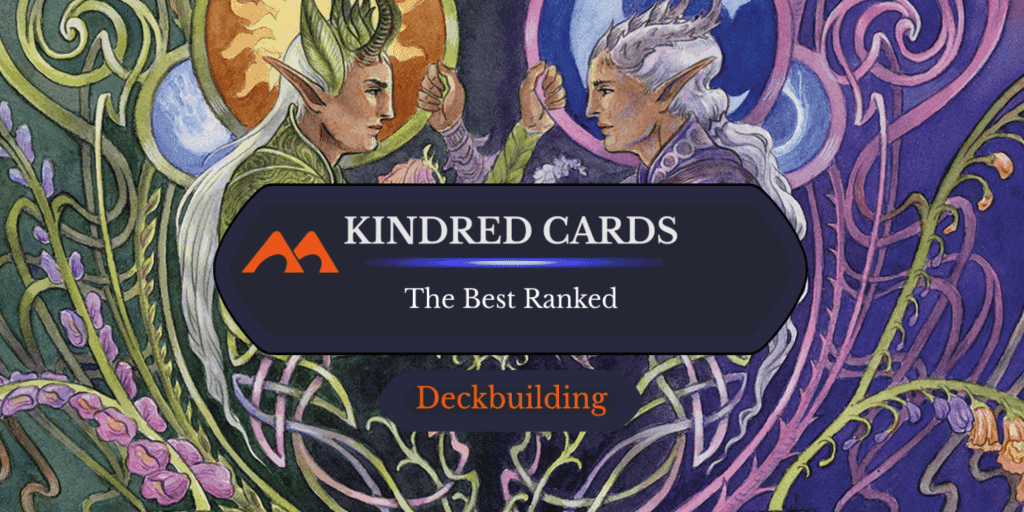 The 39 Best Kindred Cards in Magic Ranked