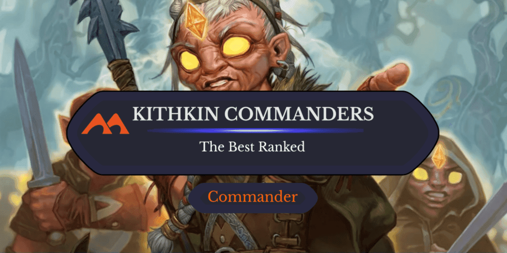 All 3 Kithkin Commanders in Magic Ranked