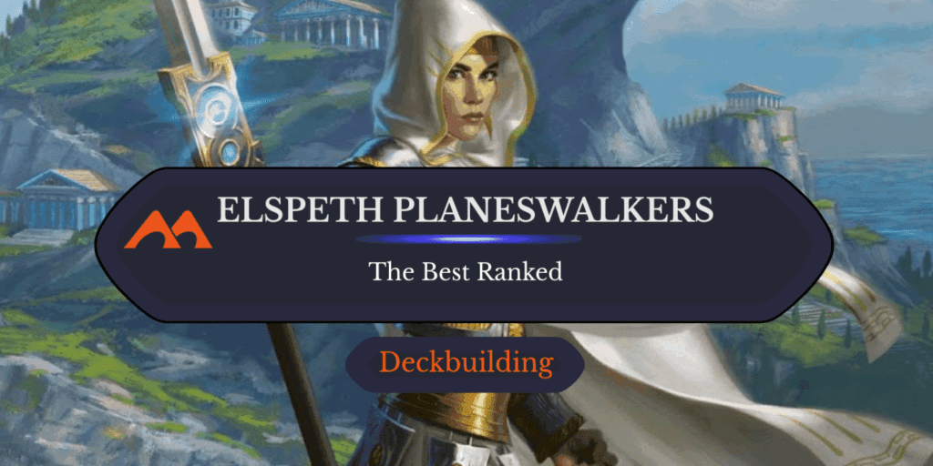 All 8 Elspeth Planeswalker Cards in Magic Ranked