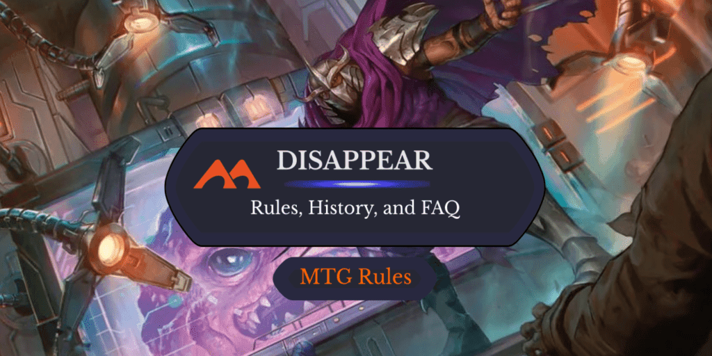 Disappear in MTG: Rules, History, and Best Cards