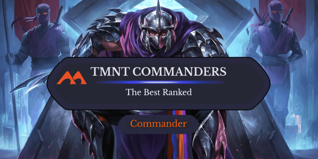 The 19 Best Teenage Mutant Ninja Turtles Commanders Ranked