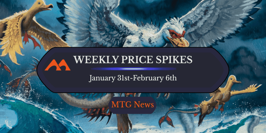 MTG Weekly Price Spikes: 1/31-2/6