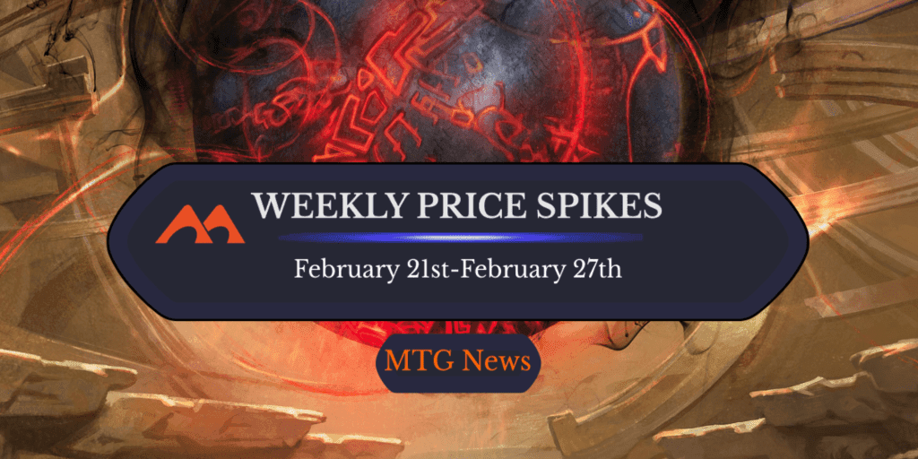 MTG Weekly Price Spikes: 2/21-2/27