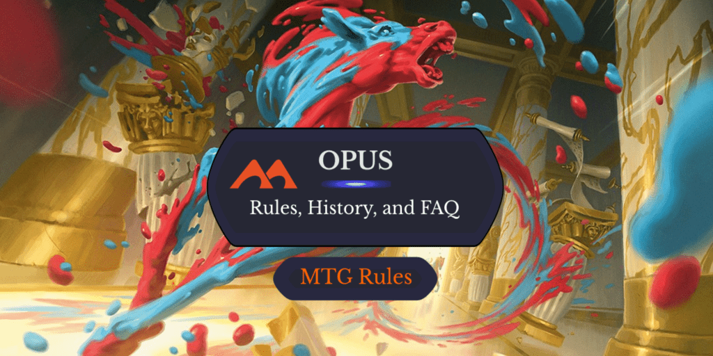 Opus in MTG: Rules, History, and Best Cards
