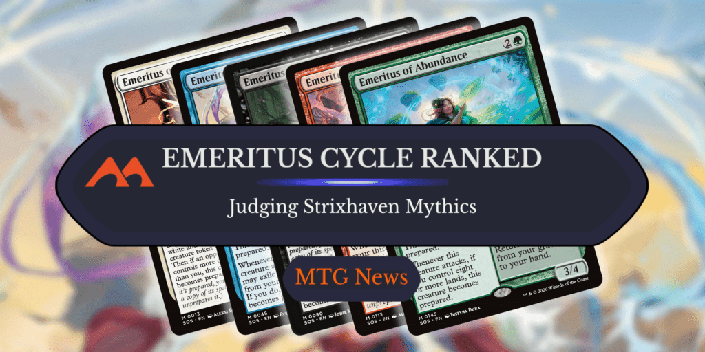 Ranking Secrets of Strixhaven’s Mythic Emeritus Cycle