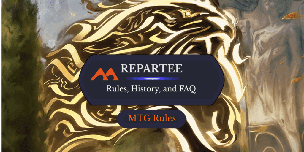 Repartee in MTG: Rules, History, and Best Cards