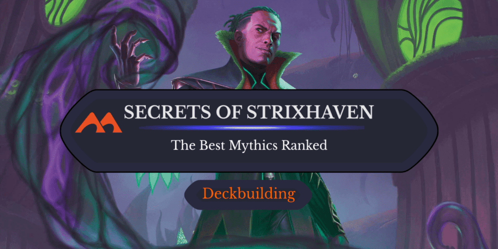 All 20 Mythic Rares in Secrets of Strixhaven Ranked
