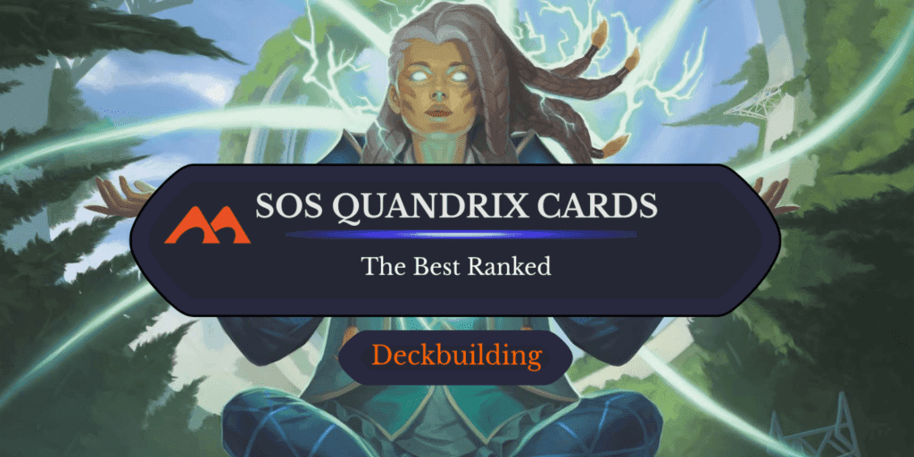 The 21 Best Quandrix Cards in Secrets of Strixhaven Ranked