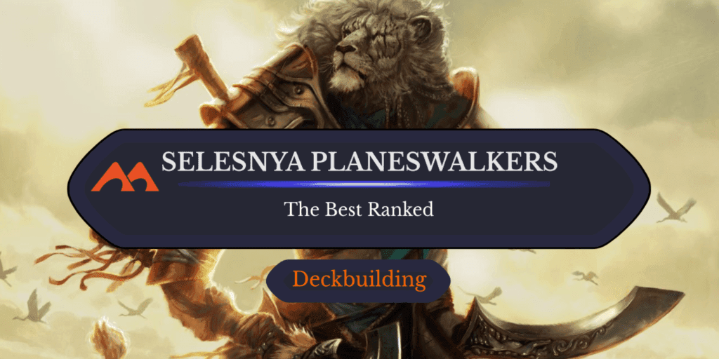 All 8 Selesnya Planeswalkers in Magic Ranked