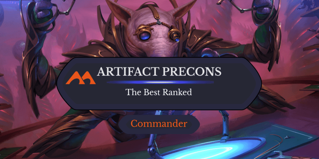 All 13 Artifact Commander Precons in Magic Ranked