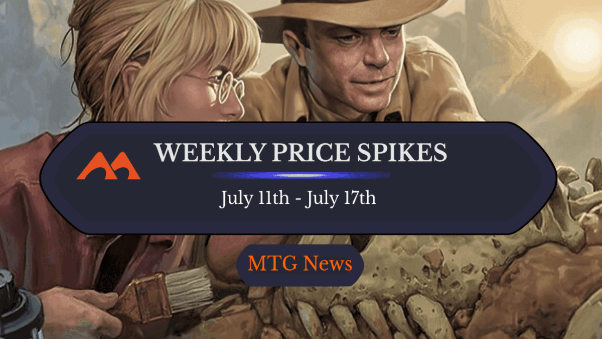 MTG Weekly Price Spikes: 7/11 – 7/17