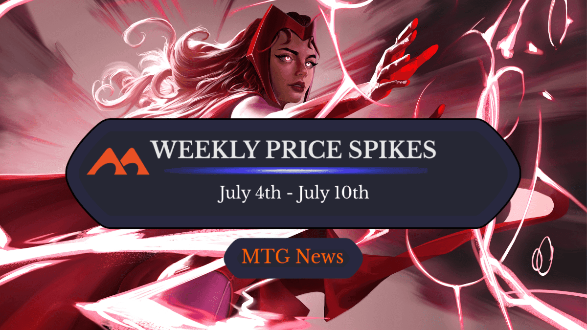 MTG Weekly Price Spikes: 7/4 – 7/10
