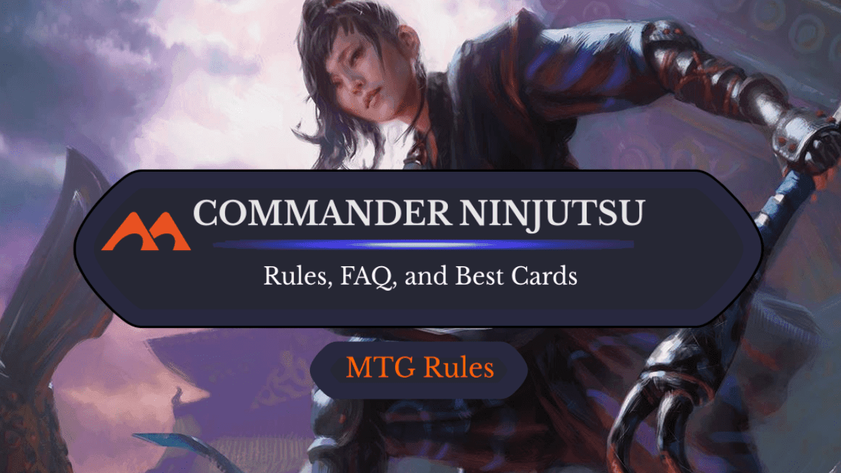 Commander Ninjutsu in MTG: Rules and History