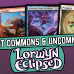 The Best Commons and Uncommons in Lorwyn Eclipsed