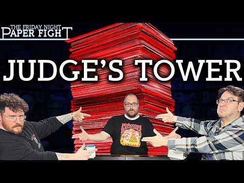 Judge's Tower || Friday Night Paper Fight (July 2026)