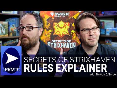 Secrets of Strixhaven Rules with Nelson & Serge