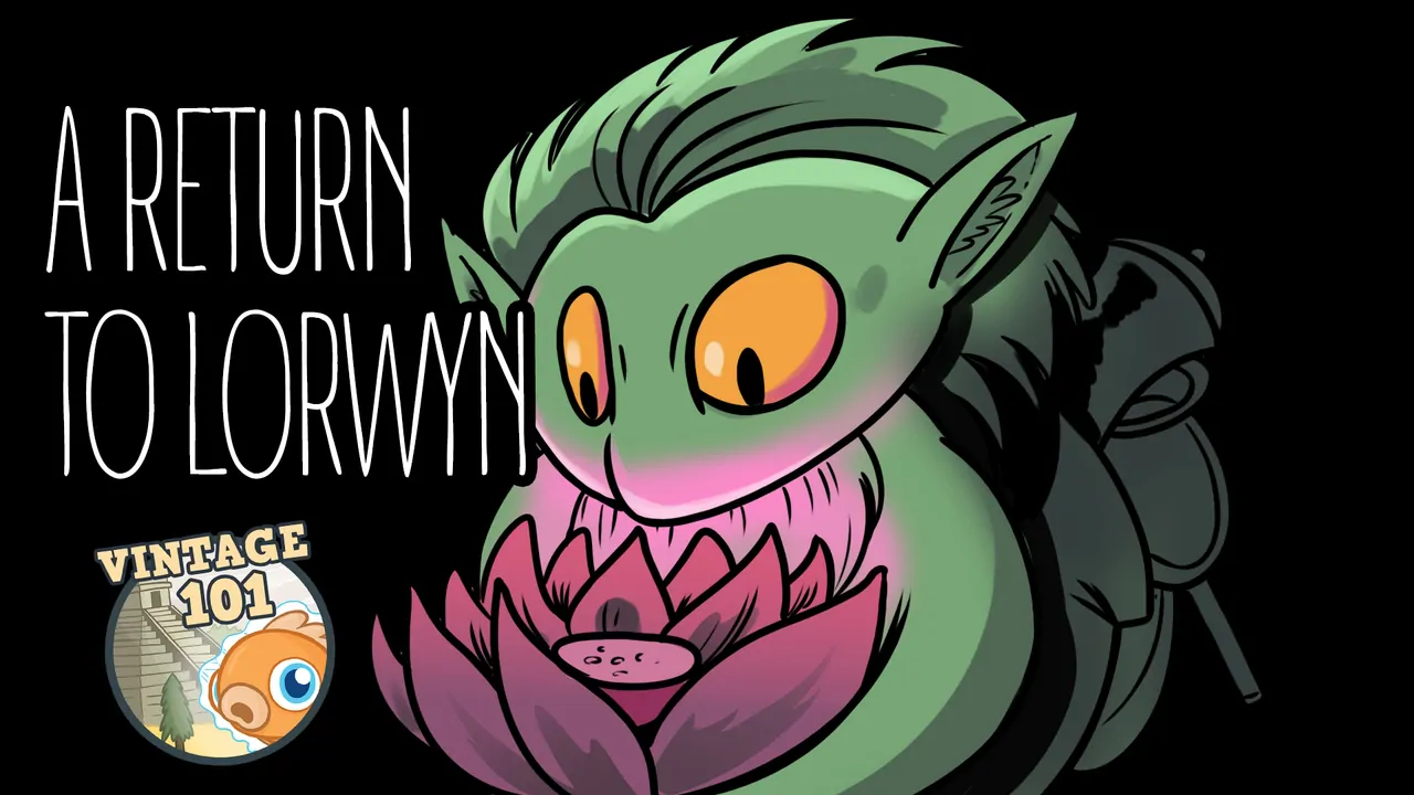 Vintage 101: A Return to Lorwyn